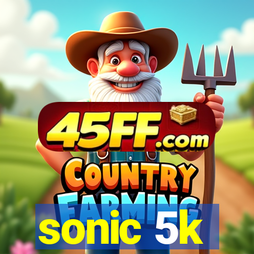 sonic 5k